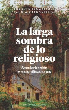 la larga sombra de lo religioso-9788416938803