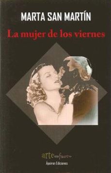 la mujer de los viernes-marta san martin-9788416996803