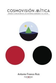 cosmovision mitica (ebook)-antonio franco ruiz-9788417049003