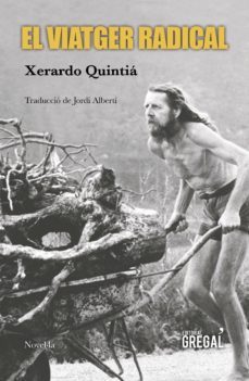el viatger radical-xerardo quintia-9788417082703