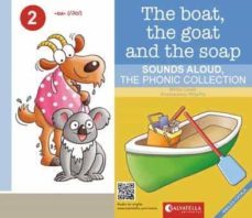 the boat,the goat and the soap (ed. bilingue angles/catala) (sounds aloud, the phonic collection 2)-mireia canals botines-9788417091903