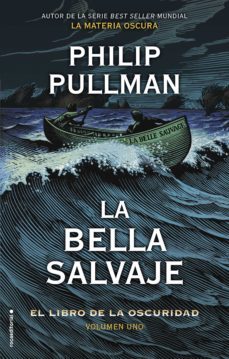 la bella salvaje (el libro de la oscuridad 1) (ebook)-philip pullman-9788417092603