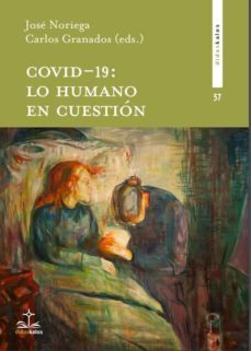 covid 19: lo humano en cuestion-9788417185503