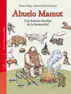 abuelo mamut: una historia familiar de la humanidad-dieter boge-9788417308803