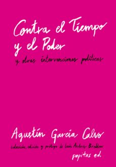 contra el tiempo y el poder y otras intervenciones politicas-9788417386603