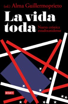 la vida toda-alma guillermoprieto-9788417636203