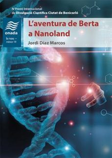 l aventura de berta a nanoland-jordi diaz marcos-9788417638603