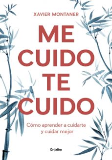me cuido, te cuido: como aprender a cuidarte y cuidar mejor-9788418007903