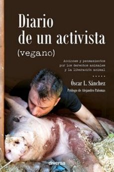 diario de un activista (vegano)-oscar l. sanchez-9788418087103