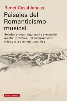 paisajes del romanticismo musical (ebook)-benet casablancas-9788418218903