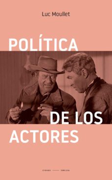 politica de los actores-luc moullet-9788418239403
