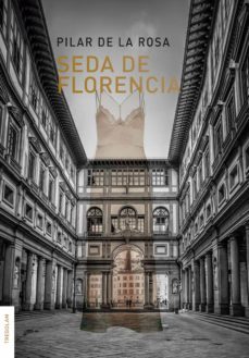 seda de florencia (ebook)-pilar de la rosa-9788418411403
