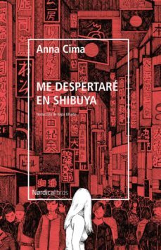 me despertare en shibuya (ebook)-anna cima-9788418451003