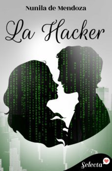 la hacker (ebook)-nunila de mendoza-9788418497803