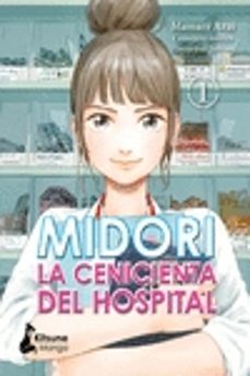 midori, la cenicienta del hospital 1-9788418524103
