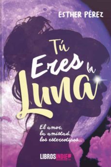 tú eres la luna-esther perez-9788418553103