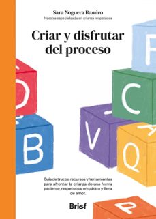criar y disfrutar del proceso-sara noguera ramiro-9788418641503