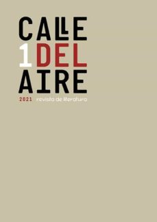 calle del aire. revista de literatura 1 (abril-mayo 2021)-9788418818103
