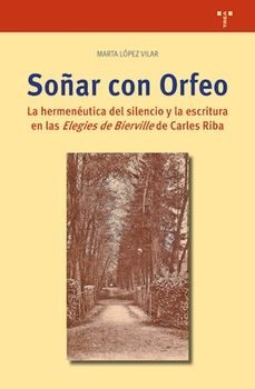 soñar con orfeo-marta lopez villar-9788418932403