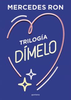 trilogía dímelo (pack con: dímelo bajito | dímelo en secreto | dímelo con besos) (dímelo) (ebook)-mercedes ron-9788418949203