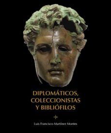 diplomaticos, coleccionistas y bibliofilos-9788419003003