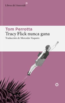 tracy flick nunca gana-9788419089403