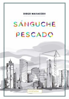 sanguche pescado (ebook)-diego massaccesi-9788419106803