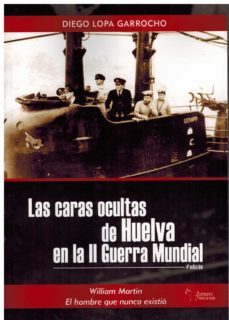 las caras ocultas de huelva en la ii guerra mundial-9788419128003
