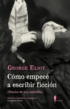 como empece a escribir ficcion-geor george eliot (mary ann evans)-9788419188403