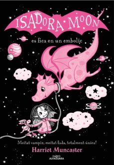 la isadora moon 5 - la isadora moon es fica en un embolic (edició especial) (ebook)-harriet muncaster-9788419191403