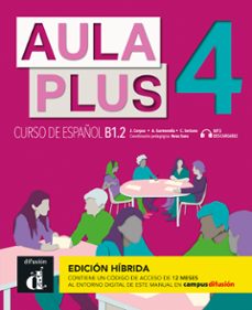 aula plus 4 - b1.2. libro del alumno (edicion hibrida)-9788419236203