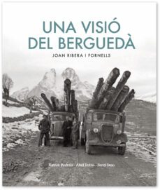 una visio del bergueda-joan ribera i fornells-9788419239303