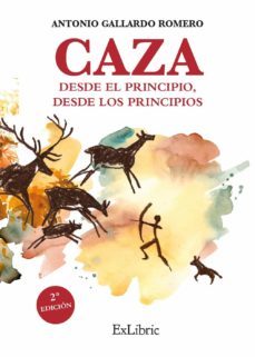 (i.b.d.) caza. desde el principio, desde los principios-antonio gallardo romero-9788419269003