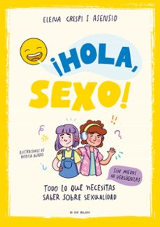 ¡hola, sexo! (ebook)-elena crespi asensio-9788419378910