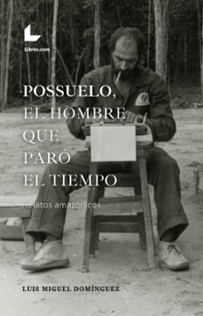 possuelo, el hombre que paro el tiempo (ebook)-9788419435903