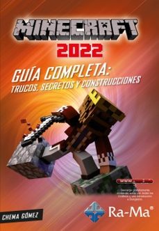 minecraft 2022 guia completa: trucos, secretos y construcciones-chema gomez-9788419444103
