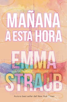 mañana a esta hora (ebook)-emma straub-9788419497703