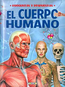 el cuerpo humano (preguntas y respuestas)-9788419512703
