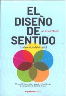 el diseño de sentido (o el sentido del diseño)-analia cervini-9788419555403