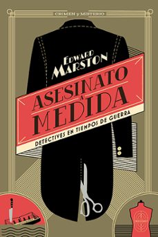asesinato a medida (serie detectives en tiempos de guerra 1)-edward marston-9788419599803