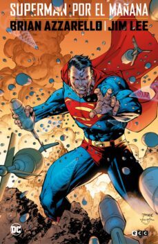 superman: por el mañana (ed. deluxe)-brian azzarello-9788419626103
