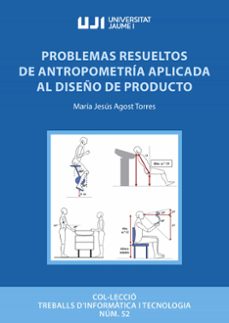 problemas resueltos de antropometria aplicada al diseño de productos-maria jesus agost torres-9788419647603