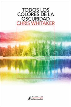 todos los colores de la oscuridad-chris whitaker-9788419851703