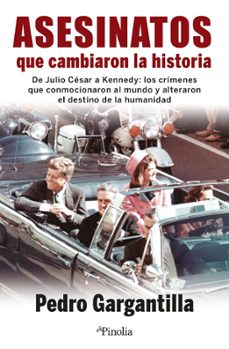 asesinatos que cambiaron la historia-pedro gargantilla madera-9788419878403