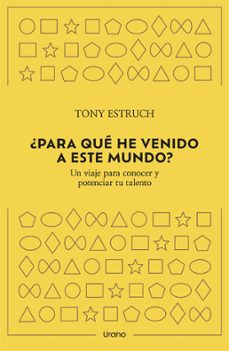 ¿para que he venido a este mundo? (ebook)-tony estruch-9788419936103
