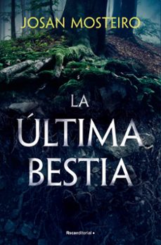 la ultima bestia (ebook)-josan mosteiro-9788419965769