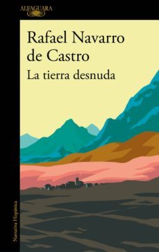 la tierra desnuda (ebook)-rafael navarro de castro-9788420434803