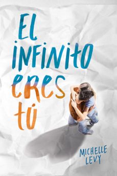 el infinito eres tu-michelle levy-9788420488103