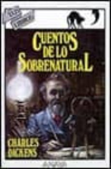 cuentos de lo sobrenatural-charles dickens-9788420744803