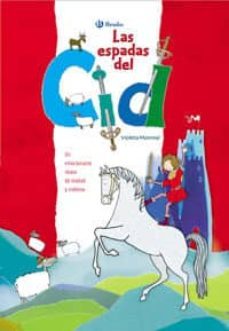 las espadas del cid: un emocionante relato de lealtad y nobleza ( oro parece)-violeta monreal-9788421697603
